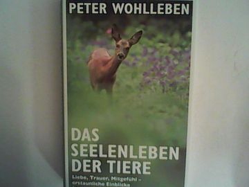 portada Das Seelenleben der Tiere: Liebe, Trauer, Mitgefühl - Erstaunliche Einblicke in Eine Verborgene Welt (in German)
