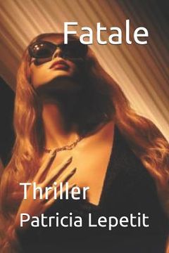 Fatale: Thriller (en Francés)