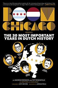 portada Boom Chicago Presents the 30 Most Important Years in Dutch History (in English)