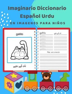 portada Imaginario Diccionario Español Urdu En Imagenes Para Niños: 100 lista de vocabulario en Spanish Urdu basico juegos de flashcards en diccionarios de im