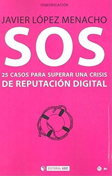 portada Sos: 25 Casos Para Superar una Crisis de Reputación Digital (in Spanish)