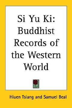 portada si yu ki: buddhist records of the western world (en Inglés)