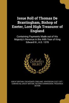 portada Issue Roll of Thomas De Brantingham, Bishop of Exeter, Lord High Treasurer of England (en Inglés)