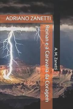 portada Reinan E a Caravana Da Coragem: Adriano Zanetti (en Portugués)