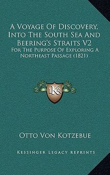 portada a voyage of discovery, into the south sea and beering's straits v2: for the purpose of exploring a northeast passage (1821) (en Inglés)