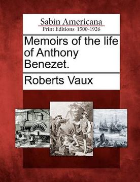 portada memoirs of the life of anthony benezet. (en Inglés)