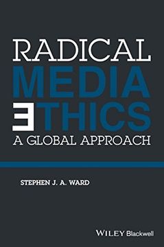 portada Radical Media Ethics: A Global Approach (en Inglés)