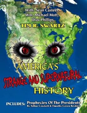 portada America's Strange And Supernatural History: Includes: Prophecies Of The Presidents (en Inglés)