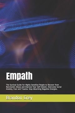 portada Empath: The Survival Guide for Highly Sensitive People to Recover from Narcissistic Abuse and Improve Your Self Esteem. Overco (in English)