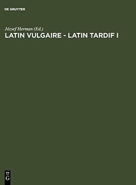 portada Latin Vulgaire - Latin Tardif (en Francés)
