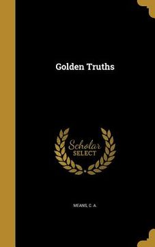 portada Golden Truths (en Inglés)