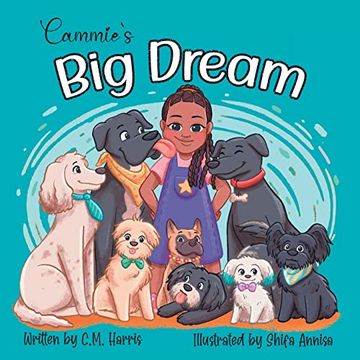 portada Cammie's big Dream: A Children's Book About Believing & Achieving Goals (en Inglés)