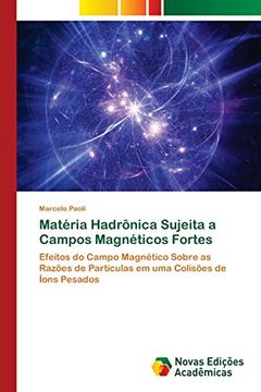 portada Matéria Hadrônica Sujeita a Campos Magnéticos Fortes