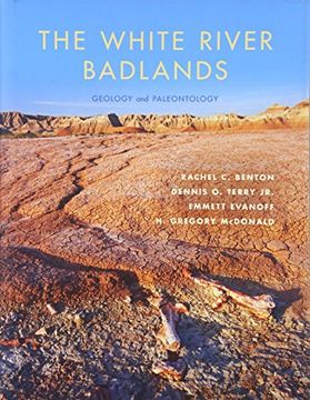 portada The White River Badlands: Geology and Paleontology (Life of the Past)