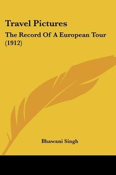 portada travel pictures: the record of a european tour (1912) (en Inglés)