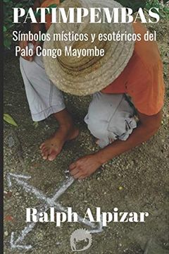 portada Patimpembas: Símbolos Místicos y Esotéricos del Palo Congo Mayombe: 11 (Colección Maiombe)
