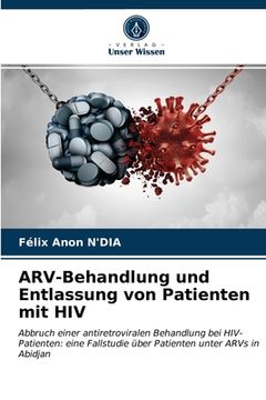 portada ARV-Behandlung und Entlassung von Patienten mit HIV (en Alemán)