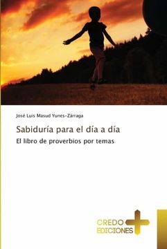 portada Sabiduría Para el día a Día: El Libro de Proverbios por Temas (in Spanish)