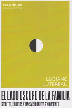 portada EL LADO OSCURO DE LA FAMILIA. Secretos, silencios y transmisión entre generaciones