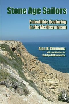 portada Stone Age Sailors: Paleolithic Seafaring in the Mediterranean