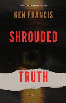 portada Shrouded Truth: The Secrets Within (The Betrayal Legacy) (en Inglés)