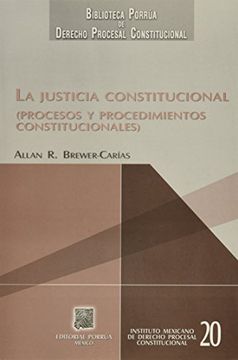 portada justicia constitucional, la. procesos y procedimientos constitucionales