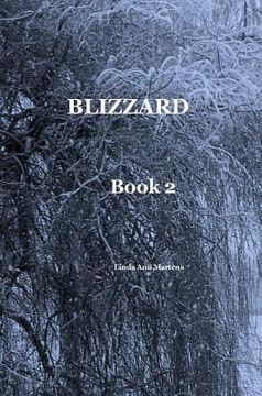 portada BLIZZARD Book 2 Linda Ann Martens (en Inglés)