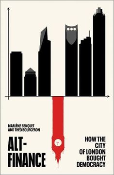 portada Alt-Finance: How the City of London Bought Democracy (in English)