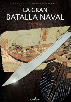 portada La Gran Batalla Naval. La Hija de los Piratas Murakami 2 (in Spanish)