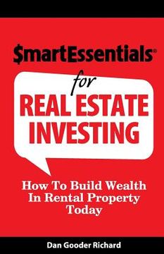 portada Smart Essentials for Real Estate Investing: How to Build Wealth in Rental Property Today (en Inglés)