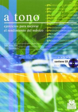 portada A Tono: Ejercicios Para Mejorar el Rendimiento del Musico (Contie ne cd) (in Spanish)