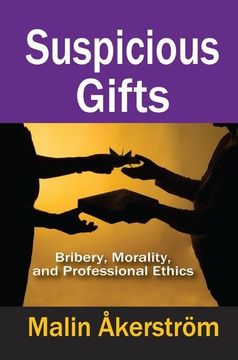 portada Suspicious Gifts: Bribery, Morality, and Professional Ethics (en Inglés)