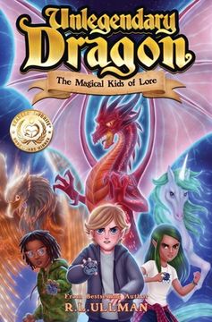 portada Unlegendary Dragon: The Magical Kids of Lore (en Inglés)