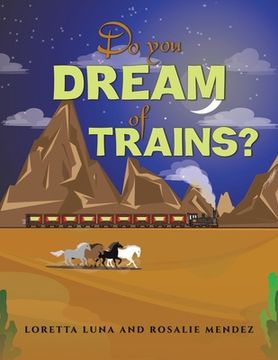 portada Do You Dream of Trains? (in English)