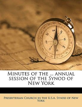 portada minutes of the ... annual session of the synod of new york volume 1888 (en Inglés)