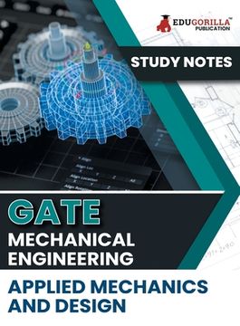 portada GATE Mechanical Engineering Applied Mechanics and Design Topic-wise Notes A Complete Preparation Study Notes with Solved MCQs (en Inglés)