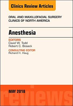 portada Anesthesia, an Issue of Oral and Maxillofacial Surgery Clinics of North America, 1e (The Clinics: Dentistry) (en Inglés)