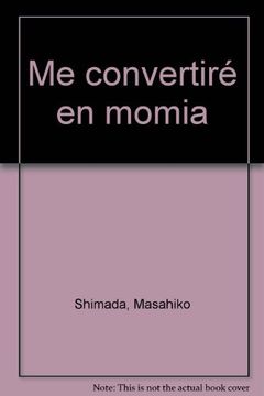 portada Me Convertiré en Momia (in Spanish)