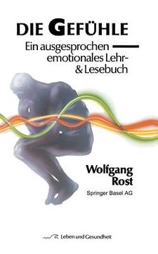 portada die gefa1/4hle: ein ausgesprochen emotionales lehr- und lesebuch (in German)