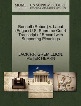 portada bennett (robert) v. labat (edgar) u.s. supreme court transcript of record with supporting pleadings (en Inglés)