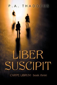 portada Liber Suscipit: Carpe Librum: Book Three (in English)