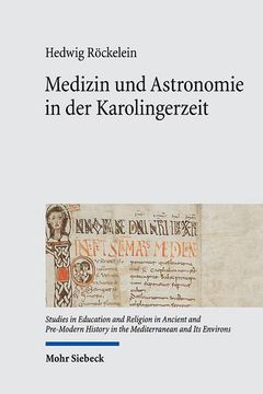 portada Medizin Und Astronomie in Der Karolingerzeit: Bibliotheken ALS Speicher Antiken Wissens (en Alemán)
