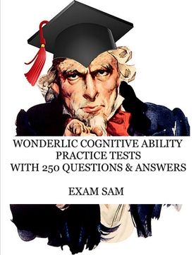 portada Wonderlic Cognitive Ability Practice Tests: Wonderlic Personnel Assessment Study Guide with 250 Questions and Answers (en Inglés)