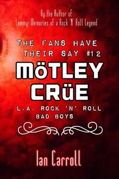 portada The Fans Have Their Say #12 Mötley Crüe: L.A. Rock 'n' Roll Bad Boys (in English)