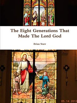 portada The Eight Generations That Made the Lord god 