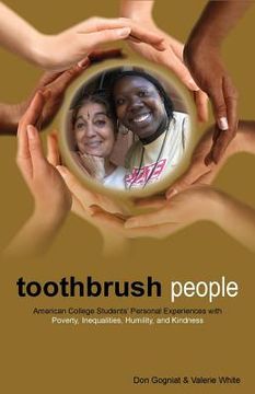 portada Toothbrush People: American College Students' Personal Experiences with Poverty, Inequalities, Humility, and Kindness (en Inglés)