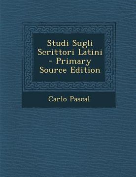 portada Studi Sugli Scrittori Latini (en Italiano)