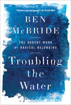 portada Troubling the Water: The Urgent Work of Radical Belonging (en Inglés)