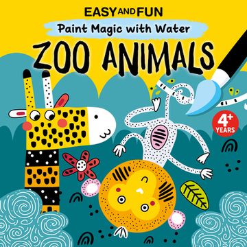 portada Easy and fun Paint Magic With Water: Zoo Animals (in English)