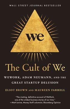 portada The Cult of we: Wework, Adam Neumann, and the Great Startup Delusion (en Inglés)